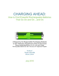 CHARGING AHEAD: How to Find Powerful Rechargeable Batteries That Go on and On…And On