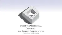 DISCRETE DIFFERENTIAL GEOMETRY: an APPLIED INTRODUCTION Keenan Crane • CMU 15-458/858 LECTURE 10: INTRODUCTION to CURVES
