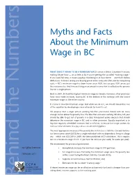Myths and Facts About the Minimum Wage in BC We Can Avoid the Need for Large One-Time Increases in the Future Simply by Indexing the Minimum Wage to Inflation