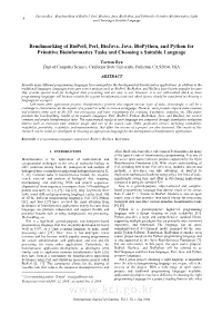 Benchmarking of Bioperl, Perl, Biojava, Java, Biopython, and Python for Primitive Bioinformatics Tasks 6 and Choosing a Suitable Language