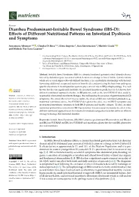 Diarrhea Predominant-Irritable Bowel Syndrome (IBS-D): Effects of Different Nutritional Patterns on Intestinal Dysbiosis and Symptoms