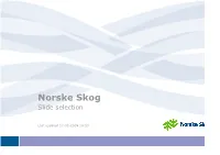 Norske Skog Slide Selection