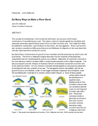 So Many Ways to Make a River Bend