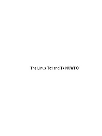The Linux Tcl and Tk HOWTO the Linux Tcl and Tk HOWTO