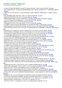 Inventory Listing for "Digital Atsc". Click on the "Buy Now" Link to Purchase an Item