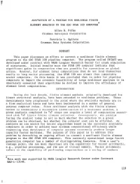 ADAPTATION of a PROGRAM for NONLINEAR FINITE ELEMENT ANALYSIS to the CDC STAR 100 COMPUTER* Allan B. Pifko Grumman Aerospace
