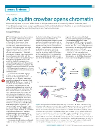 CHROMATIN a Ubiquitin Crowbar Opens Chromatin Monoubiquitylation of Histone H2B Is Found to Disrupt Condensation of Chemically Defined Chromatin Fibers