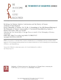 No Refuge for Realism: Selective Confirmation and the History of Science Author(S): P