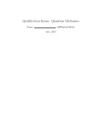Qualification Exam: Quantum Mechanics