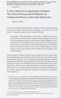 Quest of an Appropriate Antiquity: the Arena of Verona and Its Influence on Architectural Theory in the Early Modem Era