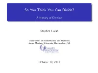 So You Think You Can Divide?