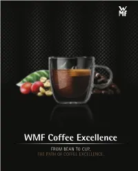WMF Coffee Excellence from BEAN to CUP, the PATH of COFFEE EXCELLENCE