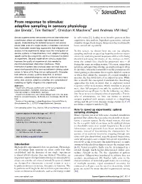 Adaptive Sampling in Sensory Physiology Jan Benda1, Tim Gollisch2, Christian K Machens3 and Andreas VM Herz1