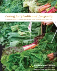 Eating for Health and Longevity a Practical Guide to Adding More Whole, Plant-Based Foods to Your Diet