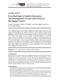 From Backlogs to Quality Assurance. the Development of Law Clerk Units at Norwegian Courts Gunnar Grendstad*, William R