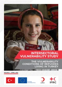 Intersectoral Vulnerability Study the Vulnerability Conditions of Refugees Living in Turkey