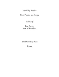 Past, Present and Future Edited by Len Barton and Mike Oliver The