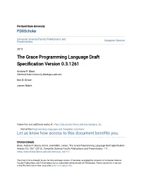 The Grace Programming Language Draft Specification Version 0.3.1261" (2013)