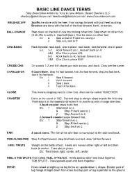 BASIC LINE DANCE TERMS Step Description Written by Tony & Lana Wilson, Desert Dancers LLC Ukwtony@Dakotacom.Net, Keedance@Dakotacom.Net