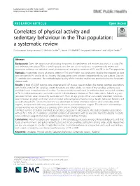 Correlates of Physical Activity and Sedentary Behaviour in the Thai Population: a Systematic Review Nucharapon Liangruenrom1,2, Melinda Craike1,3, Stuart J