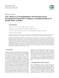 New Advances of Preimplantation and Prenatal Genetic Screening and Noninvasive Testing As a Potential Predictor of Health Status of Babies