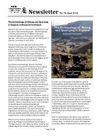 Newsletter No. 76, June 2016 the Archaeology of Mining And