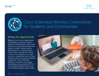 Cisco Extended Wireless Connectivity for Students and Communities: Bridging the Digital Divide Solution Overview