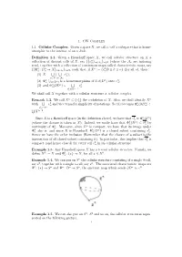 1. CW Complex 1.1. Cellular Complex. Given a Space X, We Call N-Cell a Subspace That Is Home- Omorphic to the Interior of an N-Disk