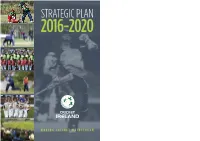 Making Cricket Mainstream in Ireland 22 Resources 26 Our Values 28
