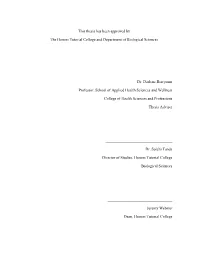 This Thesis Has Been Approved by the Honors Tutorial College and Department of Biological Sciences