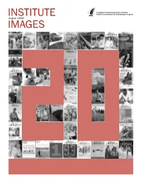 INSTITUTE IMAGES Message Keeping Abreast of Where We’Ve Been and Where We’Re Going Executive Director’S 2 Message