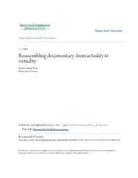 Reassembling Documentary: from Actuality to Virtuality Emine Selmin Kara Wayne State University