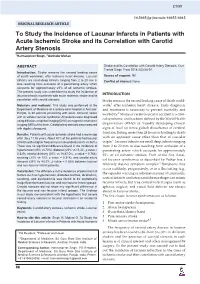 To Study the Incidence of Lacunar Infarcts in Patients with Acute Ischemic Stroke and Its Correlation with Carotid Artery Stenosis 1Harmanpreet Singh, 2Gurinder Mohan