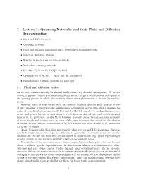 3 Lecture 3: Queueing Networks and Their Fluid and Diffusion Approximation