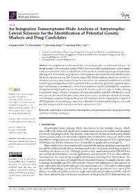 An Integrative Transcriptome-Wide Analysis of Amyotrophic Lateral Sclerosis for the Identiﬁcation of Potential Genetic Markers and Drug Candidates