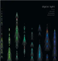 Digital Light Contributors Digital Light Sean Cubitt Edited by Terry Flaxton Sean Cubitt Jon Ippolito Daniel Palmer Stephen Jones Nathaniel Tkacz Carolyn L