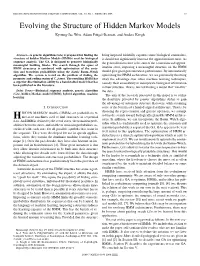 Evolving the Structure of Hidden Markov Models Kyoung-Jae Won, Adam Prügel-Bennett, and Anders Krogh