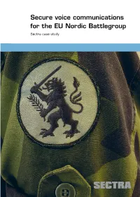 Secure Voice Communications for the EU Nordic Battlegroup Sectra Case Study Increased Security for EU Battlegroups
