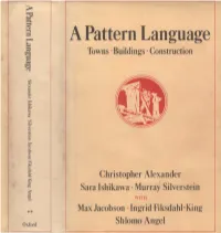 A Pattern Language Towns ·Buildings ·Construction = I C L I > Ci) I :X Co:> C