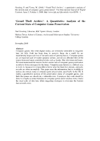 'Grand Theft Archive': a Quantitative Analysis of the State of Computer