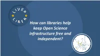 How Can Libraries Help Keep Open Science Infrastructure Free and Independent? HOST