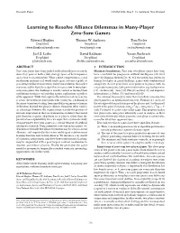 Learning to Resolve Alliance Dilemmas in Many-Player Zero-Sum Games Edward Hughes Thomas W