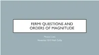 Fermi Questions and Orders of Magnitude