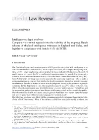 Intelligence As Legal Evidence Comparative Criminal Research Into the Viability of the Proposed Dutch Scheme of Shielded Intelli