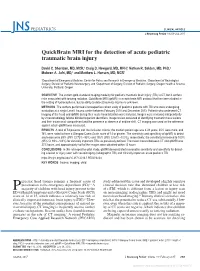 Quickbrain MRI for the Detection of Acute Pediatric Traumatic Brain Injury