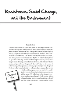 And the Environment Resistance, Social Change