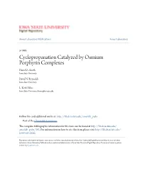 Cyclopropanation Catalyzed by Osmium Porphyrin Complexes Daniel A
