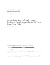Interest Group Scorecards and Legislative Satisfaction: Using Ratings to Explore the Private Bias in Public Policy Daniel E