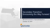 Secondary Transition IEP Process: the Big Picture