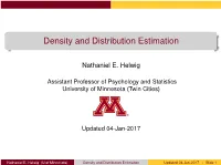 Density and Distribution Estimation